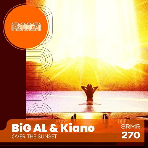 BiG AL & Kiano - Over The Sunset [SRMR270]